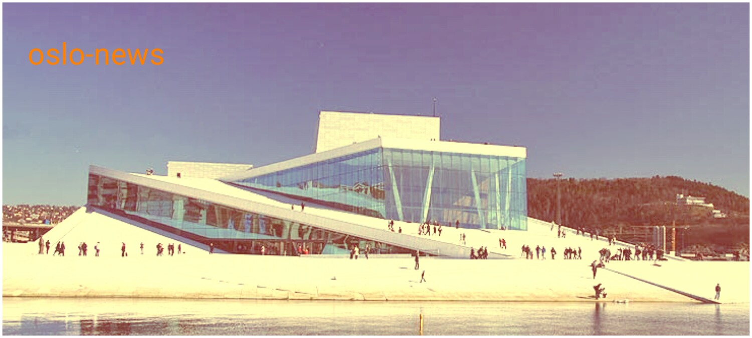 دليل مبنى دار الأوبرا والمسرح الرئيسي في مدينة أوسلو عاصمة النرويج